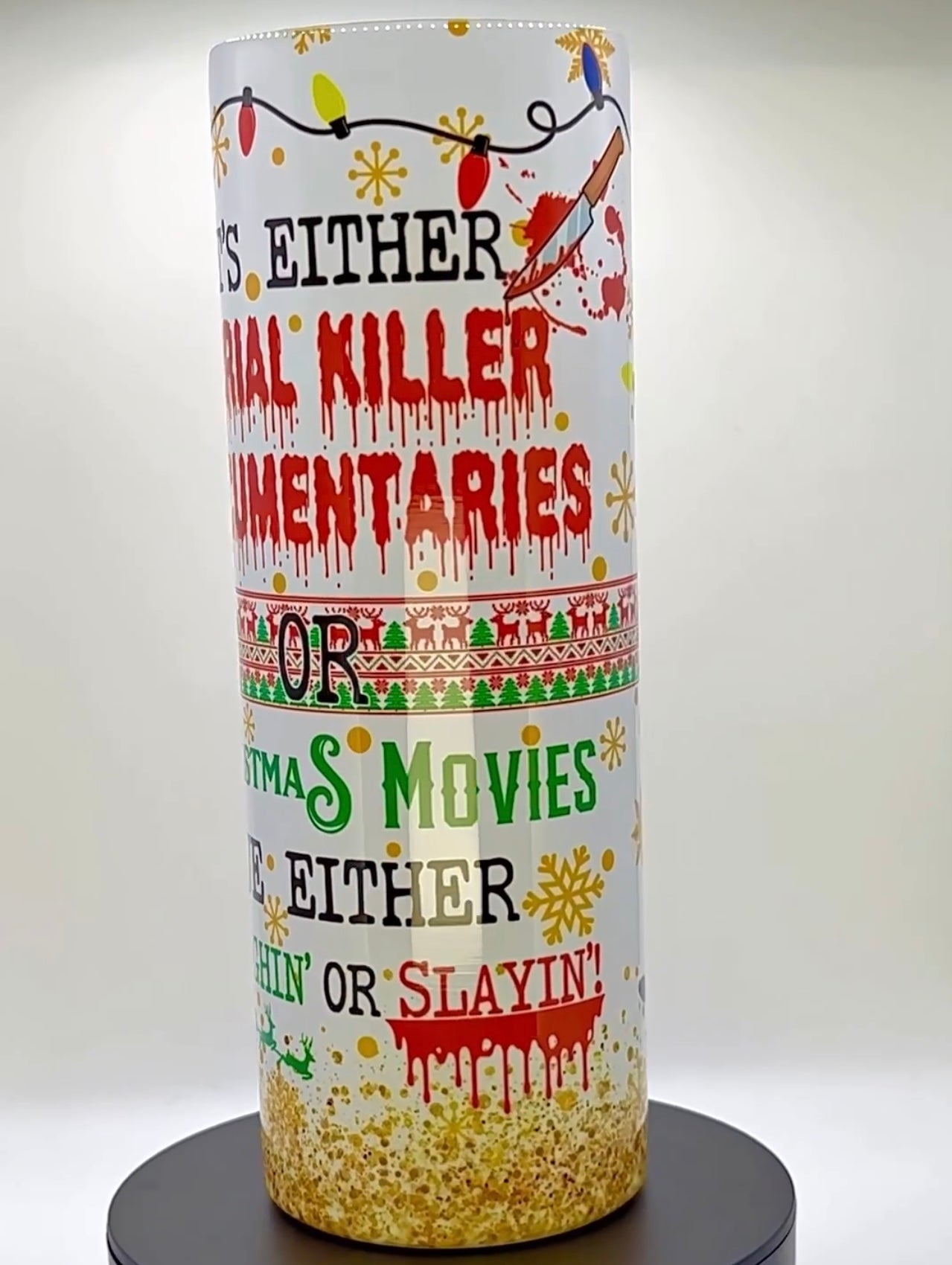 #SleighOrSlay Tumbler