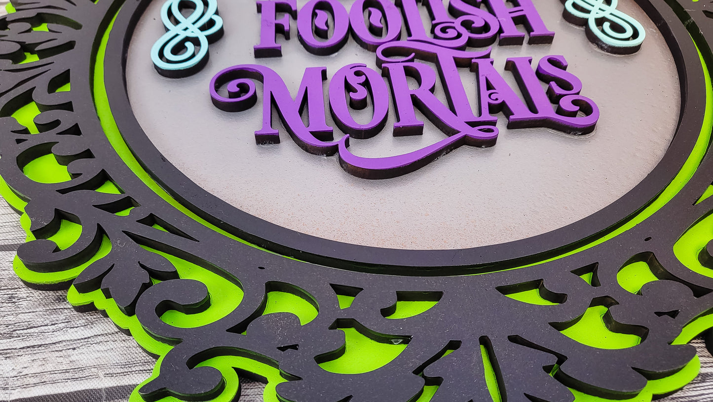 Welcome Foolish Mortals Haunted Mansion Mirror Door Hanger