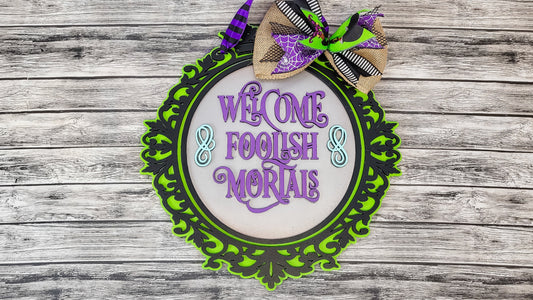 Welcome Foolish Mortals Haunted Mansion Mirror Door Hanger