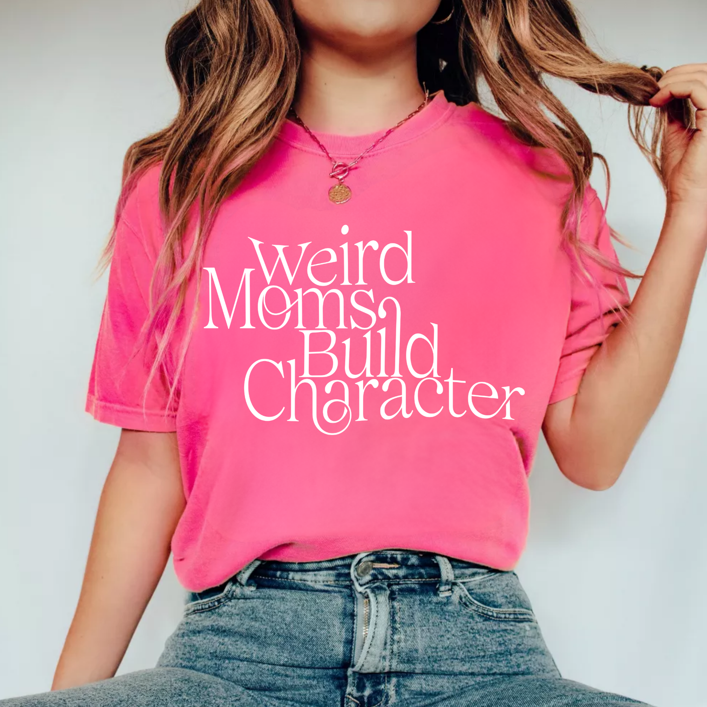 Weird Moms Build Character -  Screen print Transfer